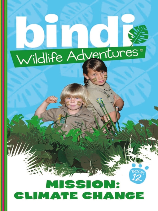 Title details for Mission Climate Change by Bindi Irwin - Available